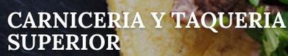 Carniceria y Taqueria Superior Logo in Merced, California