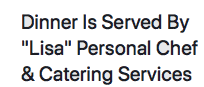 Dinner is Served by Lisa Personal Chef & Catering Services Logo in Erie, Pennsylvania