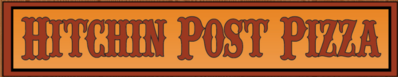 Hitchin Post Pizza Logo in Estacada, Oregon