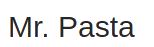 Mr. Pasta Logo in North Arlington, New Jersey