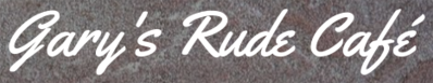 Gary's Rude Cafe Logo in Siren, Wisconsin