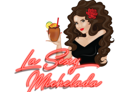 Menu for La Sexy Michelada in Whittier, CA | Sirved