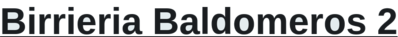 Birrieria Baldomeros 2 Logo in Los Angeles, California