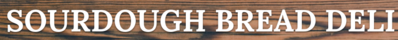 SOURDOUGH BREAD DELI Logo in Plano, Texas