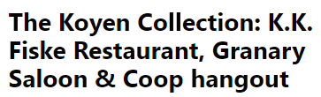 The Koyen Collection: K.K. Fiske Restaurant, Granary Saloon Logo in Washington, Wisconsin