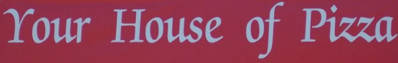 Your House of Pizza Logo in Belding, Michigan