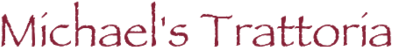 Michael's Trattoria Logo in Wallingford, Connecticut