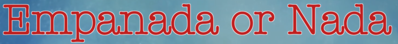 Empanada or Nada Logo in Montclair, New Jersey