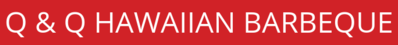 Q Q Hawaiian B B Q Menu In Ventura California Usa