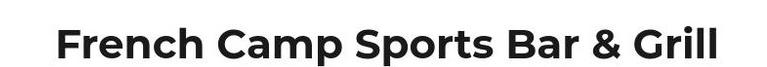 French Camp Sports Bar and Grill Logo in Manteca, California