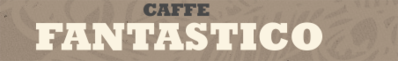 Caffe Fantastico Logo in Victoria, British Columbia