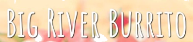 Big River Burrito Company Logo in Yankton, South Dakota