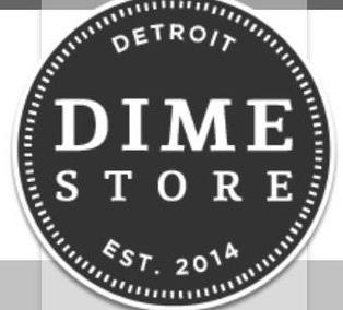 Dime Store Logo in Detroit, Michigan