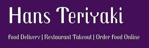 Hans Teriyaki Logo in City of Industry, California