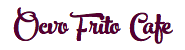 Ovo Frito Cafe Logo in Evanston, Illinois